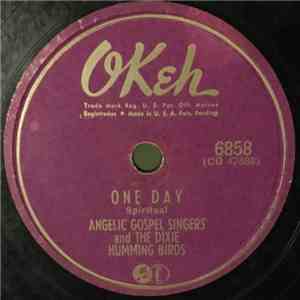The Angelic Gospel Singers & The Dixie Humming Birds - One Day / Today download flac mp3