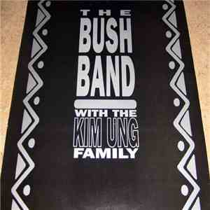 The Bush Band With The Kim Ung Family - The Bush Band With The Kim Ung Family download flac mp3