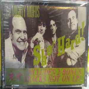 The Mighty Mofos - Sho Hard download flac mp3
