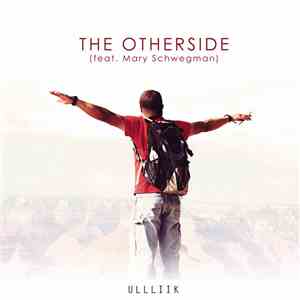ULLLIIK Feat. Mary Schwegman - The Otherside download flac mp3