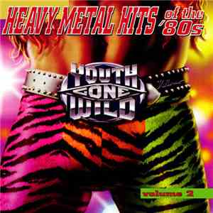 Various - Youth Gone Wild - Heavy Metal Hits Of The '80s Volume 2 download flac mp3