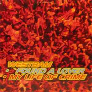 WestBam - 'Found A Lover / My Life Of Crime download flac mp3