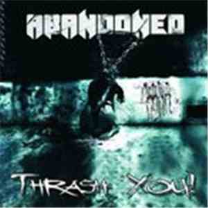 Abandoned  - Thrash You! download flac mp3