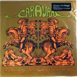 Caravan - A Hunting We Shall Go: Live In 1974 download flac mp3