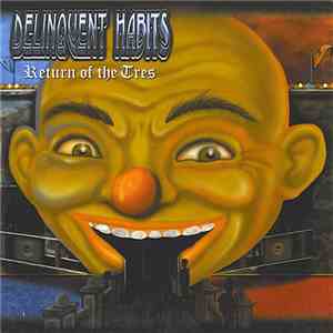 Delinquent Habits - Return Of The Tres download flac mp3