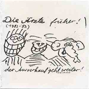 Die Ärzte - Die Ärzte Früher! - Der Ausverkauf Geht Weiter download flac mp3