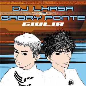 DJ Lhasa vs. Gabry Ponte - Giulia download flac mp3