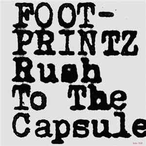 Footprintz  - Rush To The Capsule download flac mp3