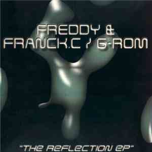 Freddy & Franck.C / G-Rom - The Reflection EP download flac mp3
