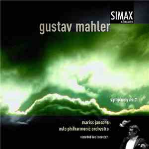 Gustav Mahler, Mariss Jansons, Oslo Philharmonic Orchestra - Symphony No. 7 download flac mp3