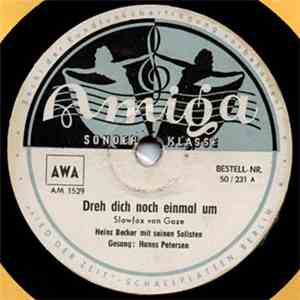 Heinz Becker Mit Seinen Solisten - Dreh Dich Noch Einmal Um / Süße Kleine Dorothee download flac mp3