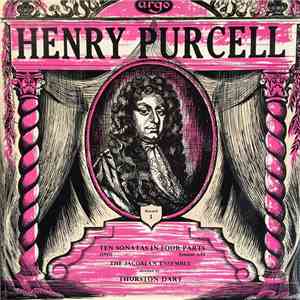 Henry Purcell, The Jacobean Ensemble Directed By Thurston Dart - Ten Sonatas In Four Parts , Sonatas I-VI download flac mp3