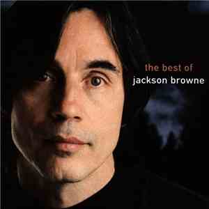 Jackson Browne - The Next Voice You Hear - The Best Of Jackson Browne download flac mp3
