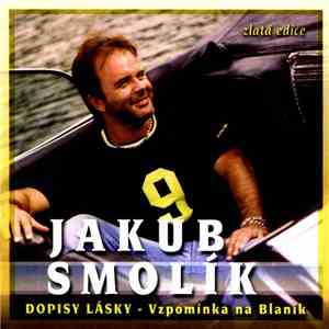 Jakub Smolík - Dopisy Lásky - Vzpomínka Na Blaník download flac mp3