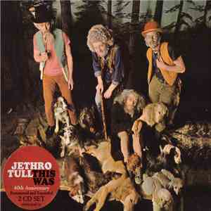 Jethro Tull - This Was (40th Anniversary Collector's Edition) download flac mp3