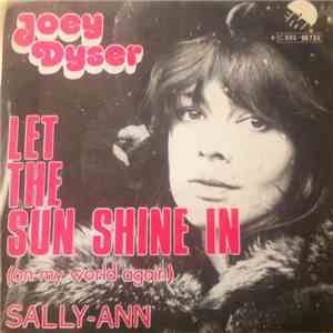 Joey Dyser - Let The Sun Shine In (On My World Again) flac mp3 download