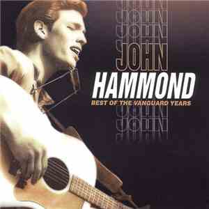 John Hammond - Best Of The Vanguard Years download flac mp3
