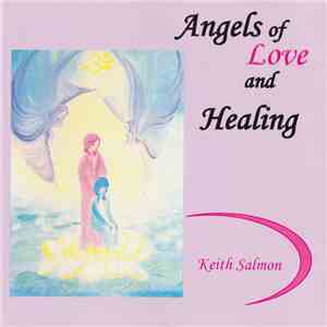 Keith Salmon  - Angels Of Love And Healing download flac mp3