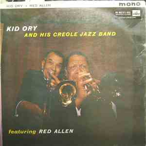 Kid Ory & His Creole Jazz Band, Red Allen - Kid Ory And His Creole Jazz Band Featuring Red Allen download flac mp3