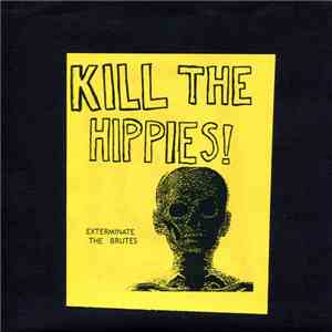 Kill The Hippies - Exterminate The Brutes download flac mp3