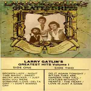 Larry Gatlin - Larry Gatlin's Greatest Hits Volume I download flac mp3