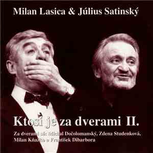 Milan Lasica & Július Satinský - Ktosi Je Za Dverami II. download flac mp3