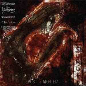 Müldeponie / Eudaimonia / Uzbazur345 / Thanatos  / Lobotomical Abstract Torture / Nyctophilia - Post Mortem download flac mp3