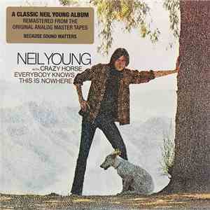Neil Young & Crazy Horse - Everybody Knows This Is Nowhere download flac mp3