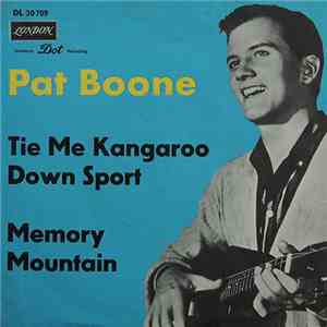 Pat Boone - Tie Me Kangaroo Down Sport / Memory Mountain download flac mp3