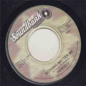 Perfect  - Nothing Matter Me download flac mp3
