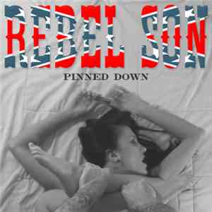 Rebel Son - Pinned Down EP download flac mp3