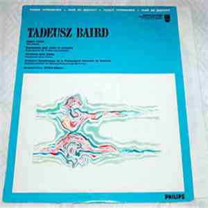 Tadeusz Baird - Quatre Essais / Expressions Pour Violon Et Orchestre / Variations Sans Thème download flac mp3