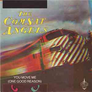 The Comsat Angels - You Move Me (One Good Reason) download flac mp3