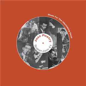 The Live New Departures Jazz Poetry Septet - Blues For The Hitchhiking Dead (Jazz Poetry Superjam #1) download flac mp3