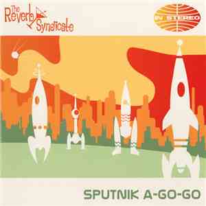 The Reverb Syndicate - Sputnik A-Go-Go download flac mp3