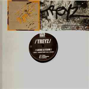 Treyz - Lache Le Flow / Tape Pas Ton Cevi ! / 13 Mn Pour Vivre download flac mp3