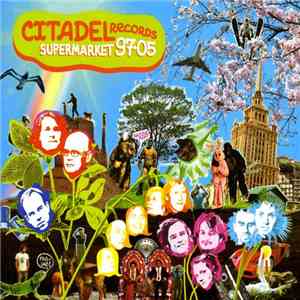 Various - Citadel Supermarket 97-05 download flac mp3
