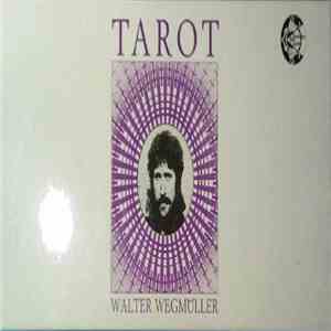 Walter Wegmüller - Tarot download flac mp3