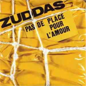 Zuddas - Pas De Place Pour L'amour download flac mp3