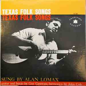Alan Lomax - Texas Folk Songs download flac mp3