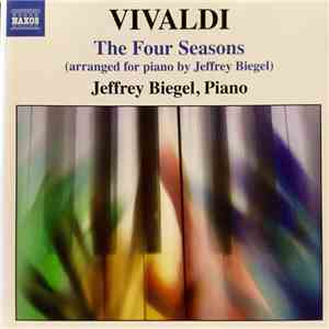 Antonio Vivaldi, Jeffrey Biegel - The Four Seasons (arr. piano) download flac mp3