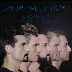 Backstreet Boys - Show 'Em (What You're Made Of) download flac mp3