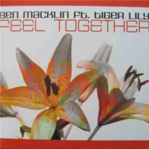 Ben Macklin Ft. Tiger Lily - Feel Together download flac mp3