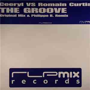 Ceeryl vs. Romain Curtis - The Groove download flac mp3