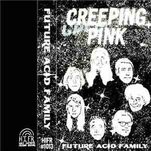 Creeping Pink - Future Acid Family download flac mp3