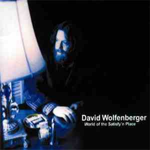 David Wolfenberger - World Of The Satisfy’n Place download flac mp3