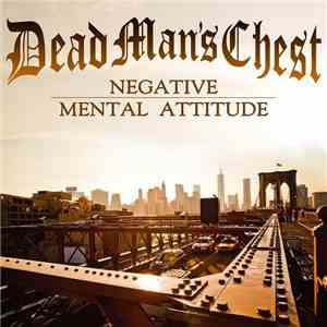 Dead Man's Chest - Negative Mental Attitude download flac mp3