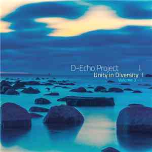 D-Echo Project - Unity In Diversity - Volume 3 download flac mp3