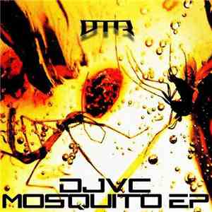 DJVC - Mosquito EP download flac mp3
