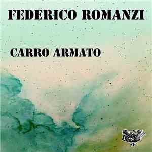 Federico Romanzi - Carro Armato download flac mp3